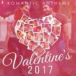 Romantic Anthems - Valentine's 2017 - Mohit Chauhan Song Download
